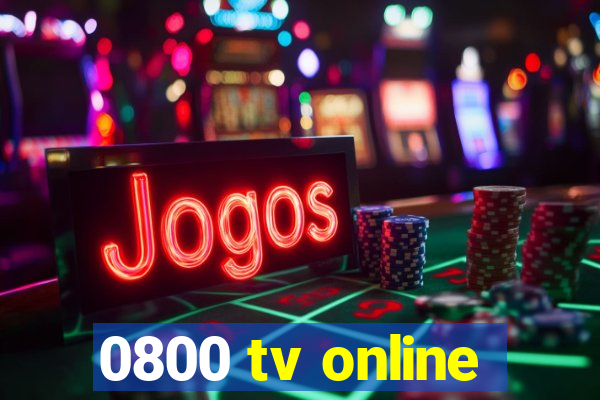0800 tv online